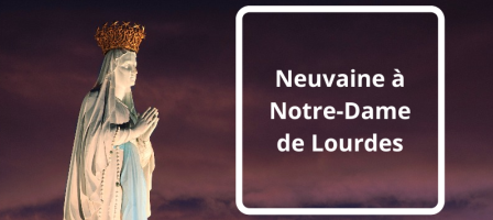 Neuvaine à Notre-Dame de Lourdes