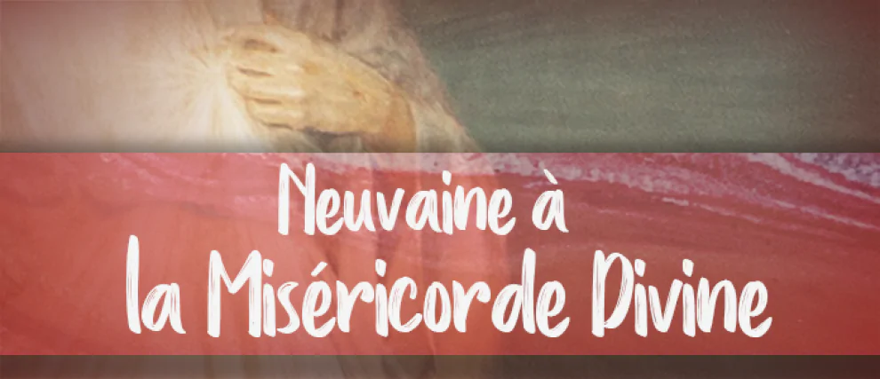 Neuvaine à la Miséricorde Divine