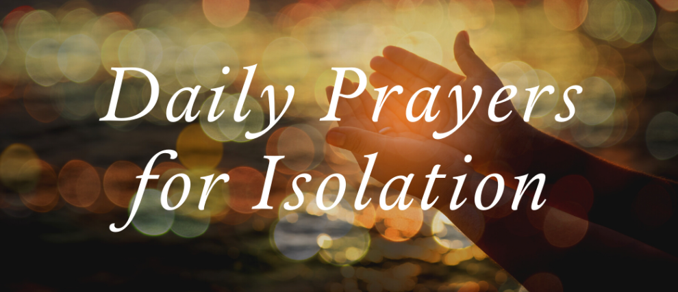 Daily Prayers During the Coronavirus Pandemic