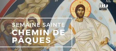 Exercices Spirituels pour une Semaine Sainte en confinement