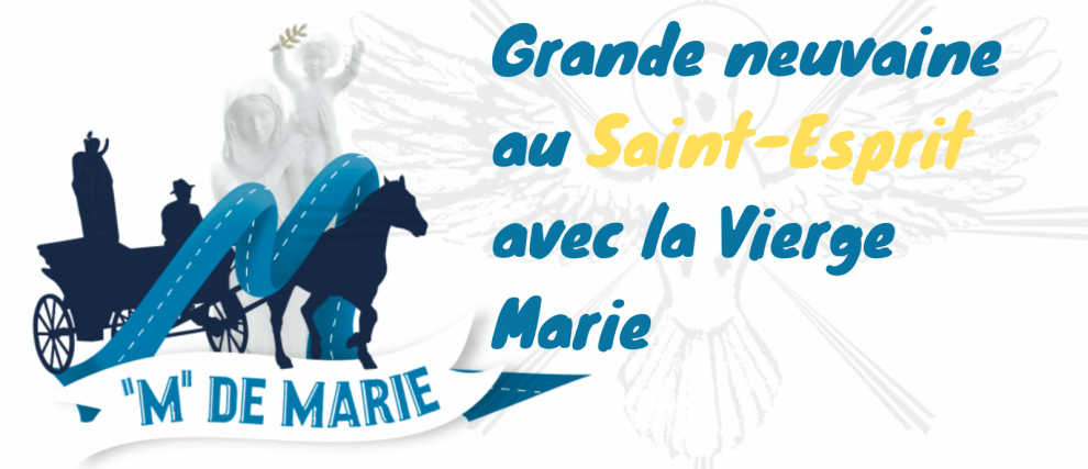 Grande neuvaine au Saint-Esprit avec la Vierge Marie -MdeMarie