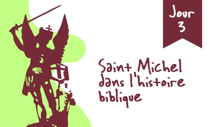 Neuvaine à saint Michel, protecteur de la France 130598-jour-3-saint-michel-dans-l-historique-biblique!680