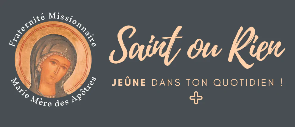 SAINT ou RIEN : jeûne dans ton quotidien ! 