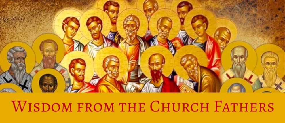 Wisdom from the Church Fathers