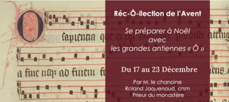 Réc-Ô-llection de l'Avent avec l'Abbaye Saint Maurice 144193-recollection-de-l-avent!448x200