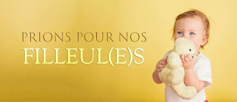 Prions pour notre filleul(e)