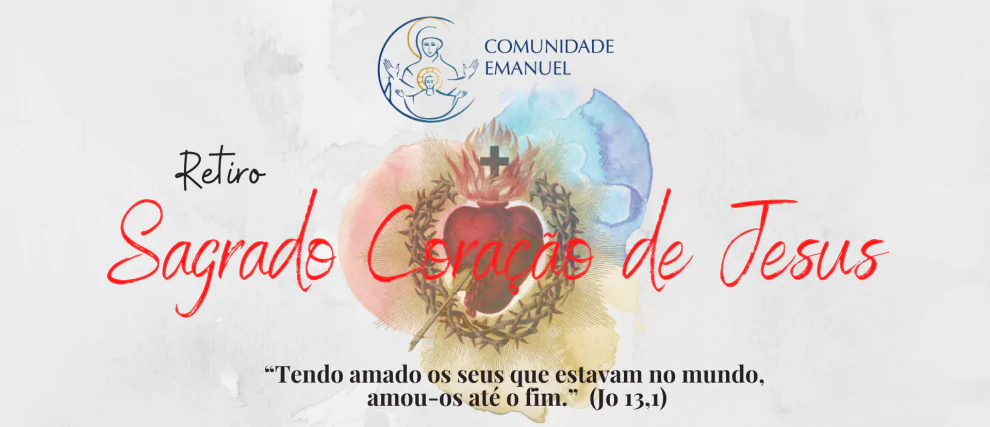 Um coração que amou tanto o mundo - Retiro ao Sagrado Coração