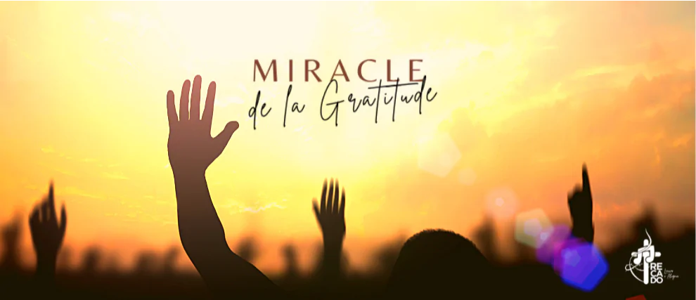 Miracle de la Gratitude