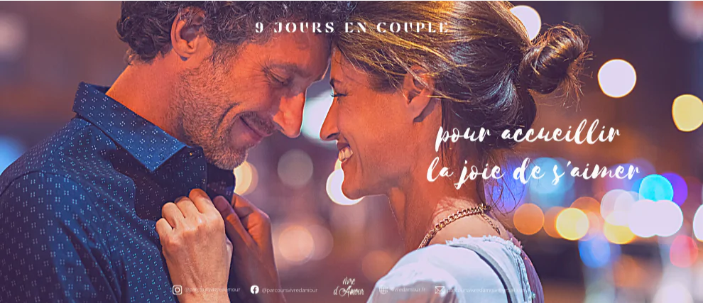 9 jours en couple pour accueillir la joie de s'aimer
