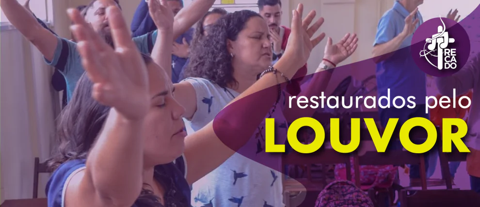 Itinerário: Restaurados pelo louvor