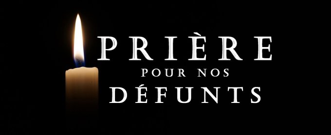 PRIÈRES POUR LES DÉFUNTS