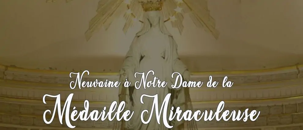 Neuvaine à Notre Dame de la Médaille Miraculeuse