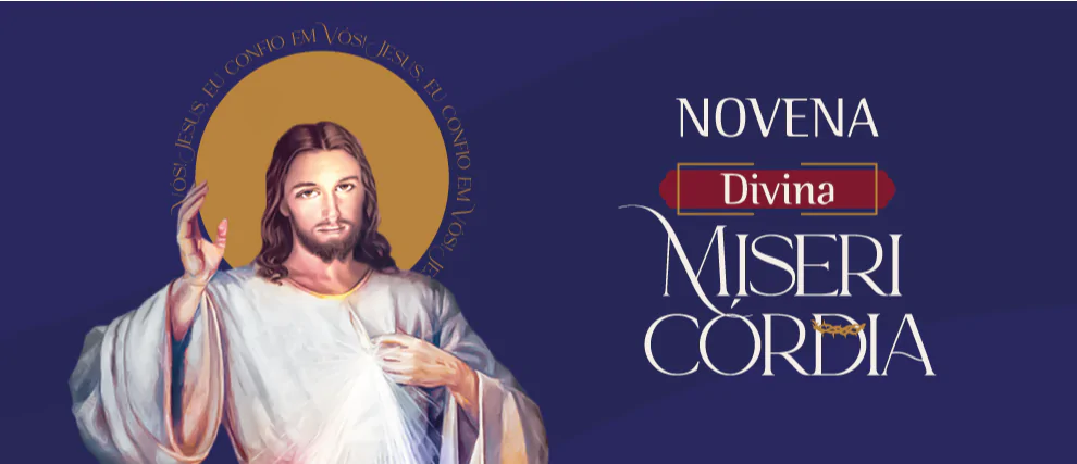 Novena da Divina Misericórdia - Venha à fonte da Misericórdia