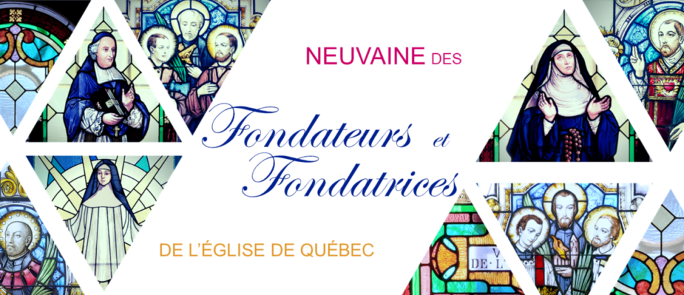 Neuvaine des fondateurs et fondatrices de l'Église de Québec