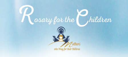 Mothers - Rosary for the Children