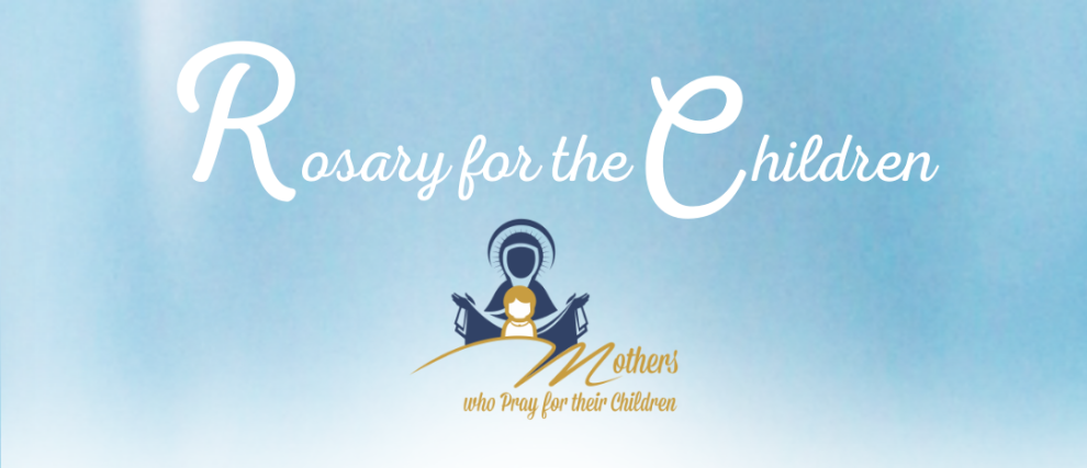 Mothers - Rosary for the Children