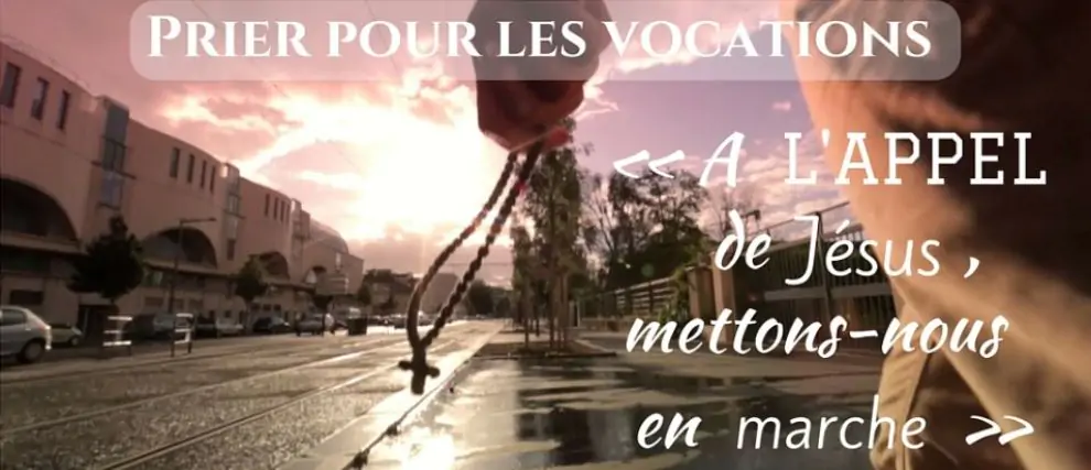 Prions pour les vocations et la vie consacr&eacute;e