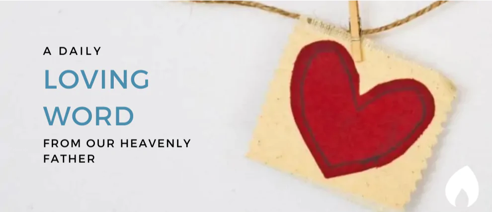 A Daily Loving Word from our Heavenly Father