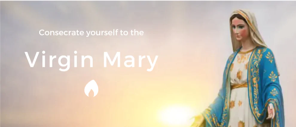 Consecration to the Immaculate Heart of the Virgin Mary