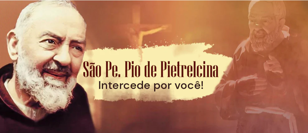 Novena - São Pe. Pio de Pietrelcina intercede por você 