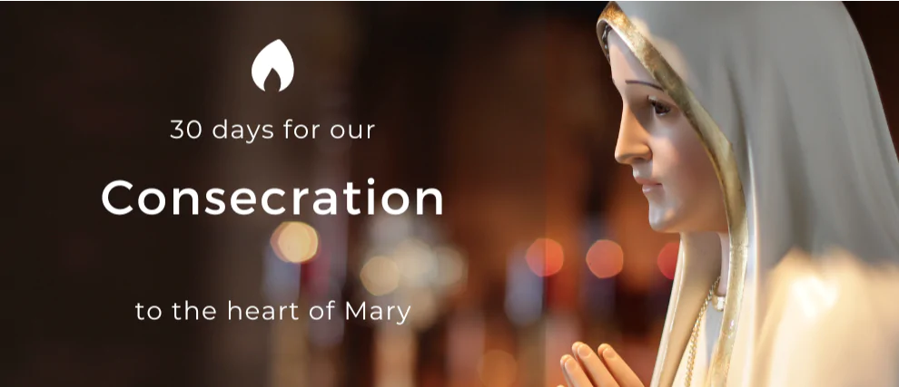 Thirty days for our consecration to the heart of Mary
