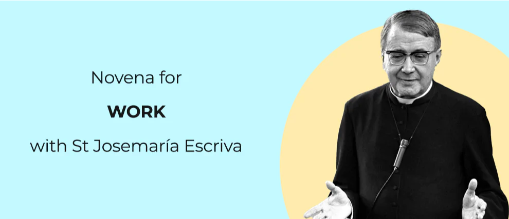 Novena for work with St Josemaría Escriva