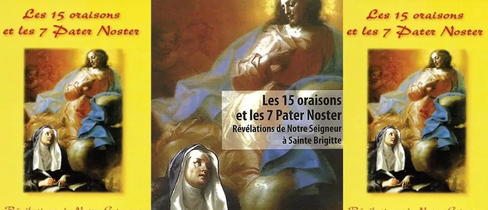 Les 15 oraisons et les 7 Pater Noster de sainte Brigitte