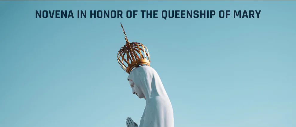 Novena in Honor of the Queenship of Mary