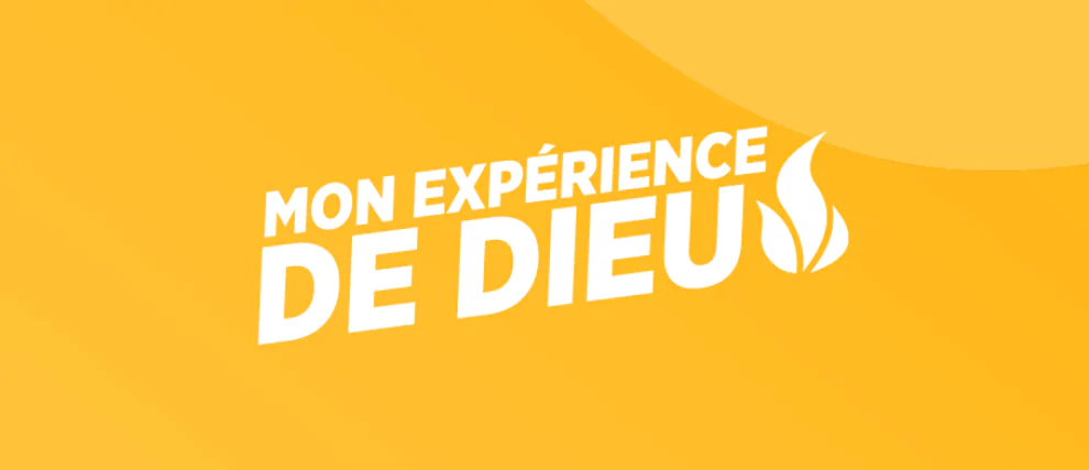 Mon expérience de Dieu : des témoignages pour nourrir ta foi !