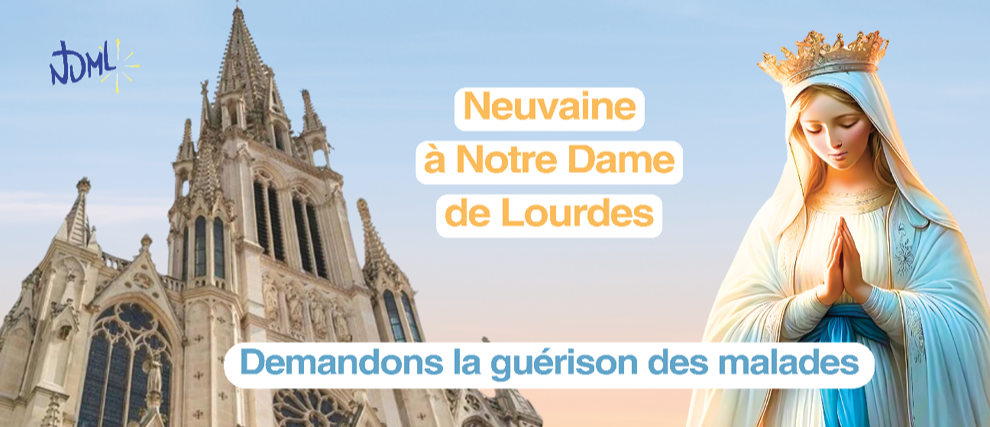 Neuvaine à Notre-Dame de Lourdes pour la guérison des malades 