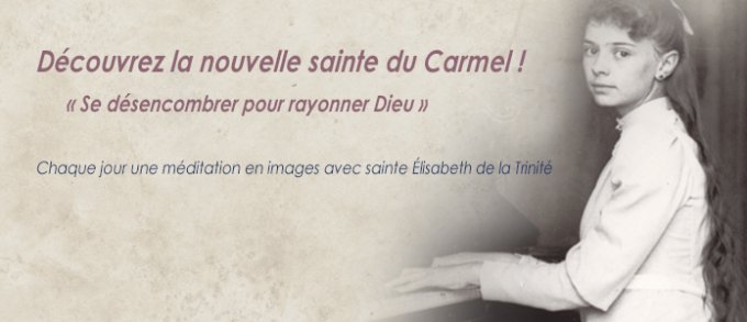 Retraite du carême avec Elisabeth de la Trinité