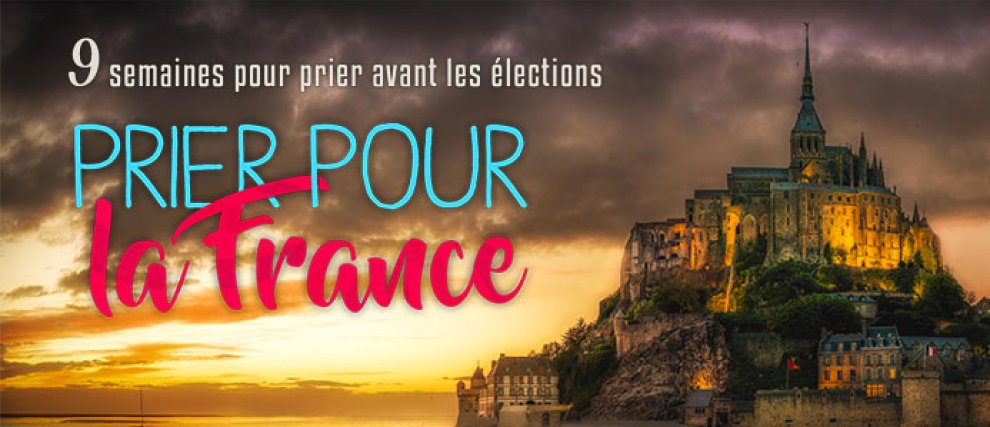 Prier pour la France - avant les élections