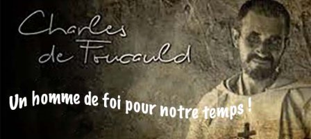 PRIER AVEC LE FRÈRE CHARLES DE FOUCAULD
