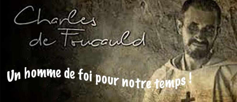PRIER AVEC LE FRÈRE CHARLES DE FOUCAULD