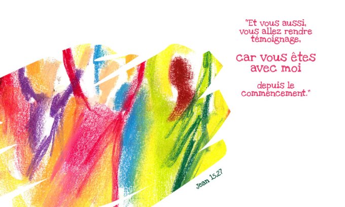 Et vous aussi, vous allez rendre témoignage