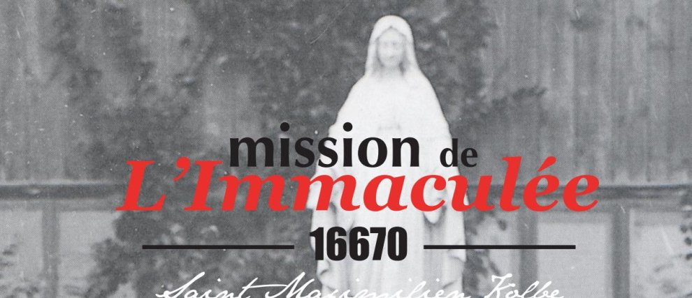 Faisons connaître Jésus à nos frères par Marie Immaculée !