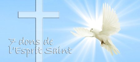 Prions pour pour obtenir les 7 dons de l'Esprit Saint