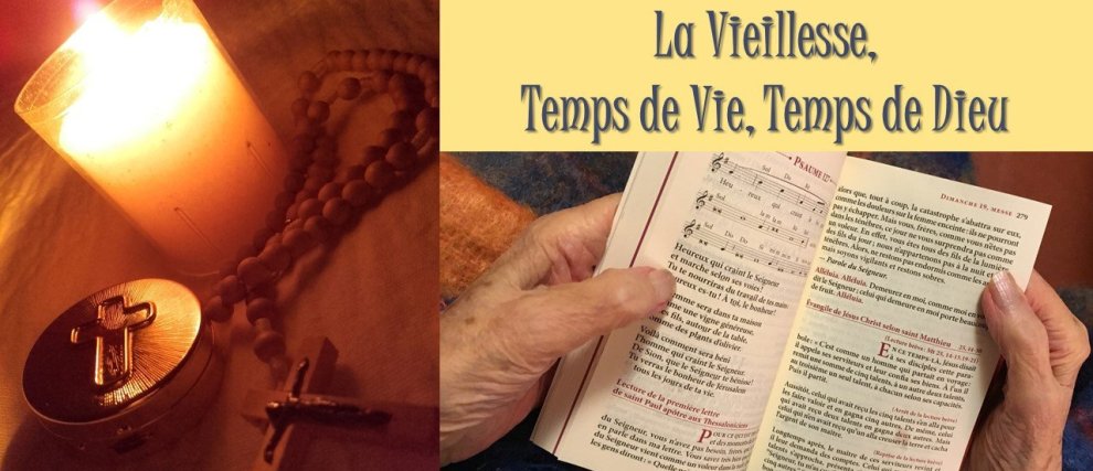 La vieillesse, temps de vie, temps de Dieu