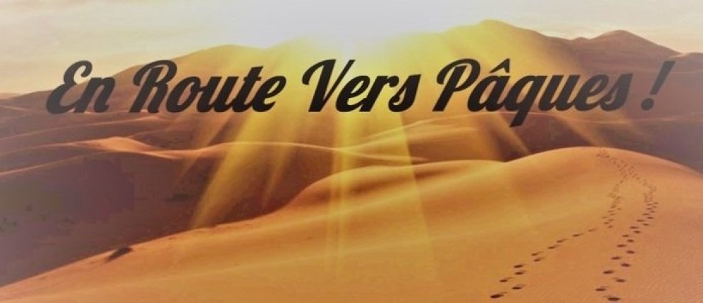 Pour les 10-15 ans : En route vers Pâques !