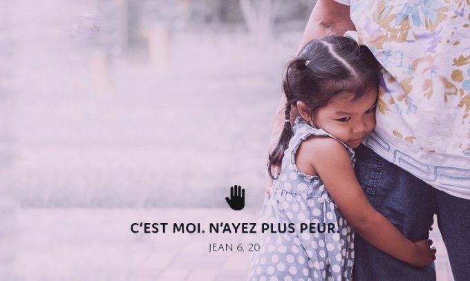 C’est moi. N’ayez plus peur.