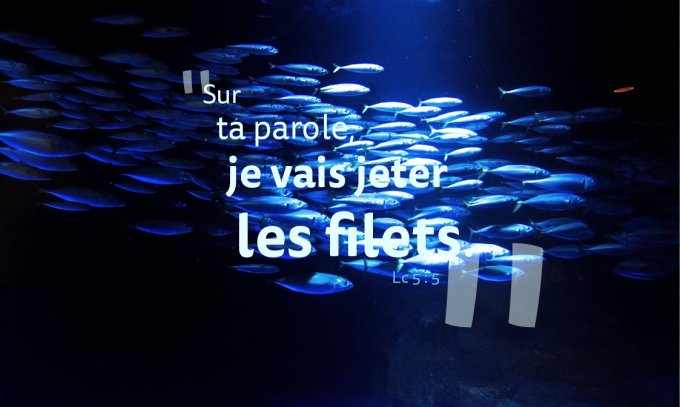 Sur ta parole, je vais jeter les filets