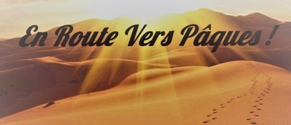 Pour les 10-15 ans : En route vers Pâques ! 2019