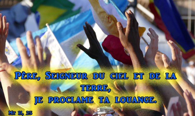 Père, Seigneur du ciel et de la terre, je proclame ta louange