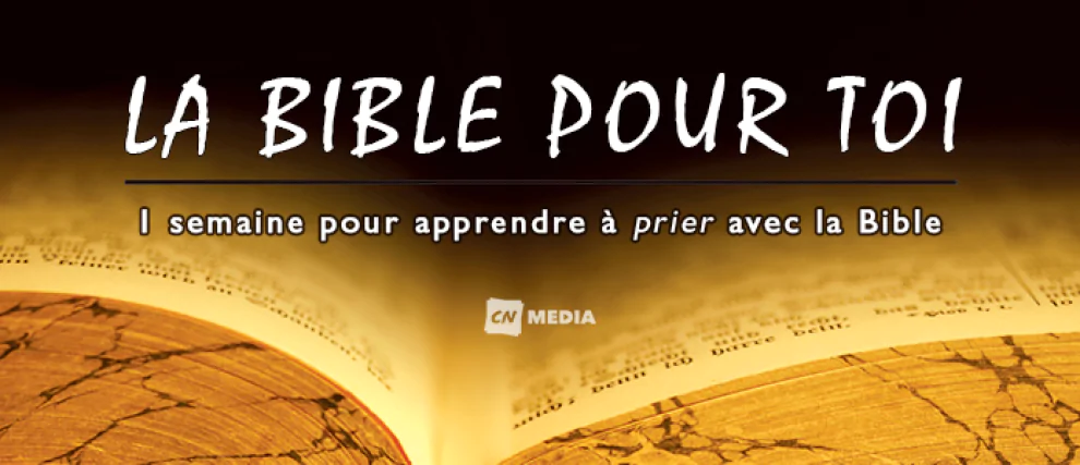 1 semaine pour apprendre à prier avec la Bible
