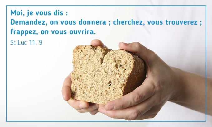 Demandez, on vous donnera ; cherchez, vous trouverez ; frappez, on vous ouvrira